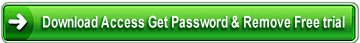 Download Access Get Password & Remove Free trial